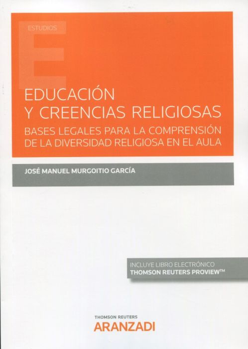 Educación y creencias religiosas. Bases legales para la comprensión de la diversidad religiosa en el aula