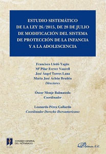 Presentación del libro: "ESTUDIO SISTEMÁTICO DE LA LEY 26/2015, DE 28 DE JULIO DE MODIFICACIÓN DEL SISTEMA DE PROTECCIÓN A LA INFANCIA Y A LA ADOLESCENCIA"
