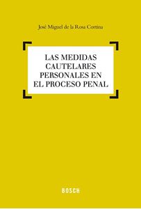 Las medidas cautelares personales en el proceso penal