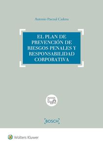 El plan de prevención de riesgos penales y responsabilidad corporativa