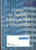 Código de Suelo, Edificación y Vivienda