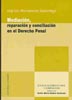 Mediación, reparación y conciliación en el Derecho Penal
