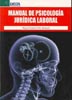 Manual de psicología jurídica laboral