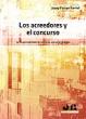 Los acreedores y el concurso. La responsabilidad de personas ajenas al concurso.