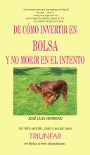 De cómo invertir en bolsa y no morir en el intento