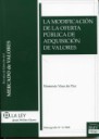 La modificación de la oferta pública de adquisición de valores