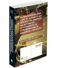 La Responsabilidad Civil en el Ámbito del Seguro Obligatorio del Automóvil