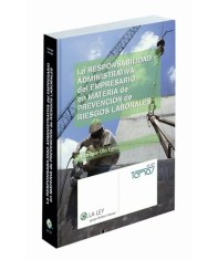La responsabilidad administrativa del empresario en materia de prevención de riesgos laborales