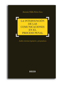 La intervención de las comunicaciones en el proceso penal