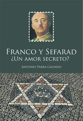 Franco y Sefarad ¿Un amor secreto?