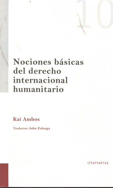 Nociones básicas del derecho internacional humanitario 
