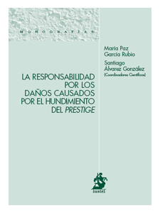 La responsabilidad por los daños causados por el hundimiento del prestige