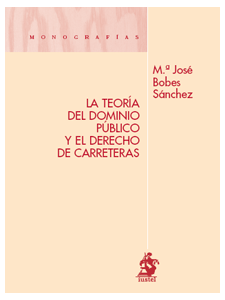 La teoría del dominio público y el derecho de carreteras