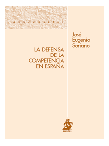 La defensa de la competencia en España