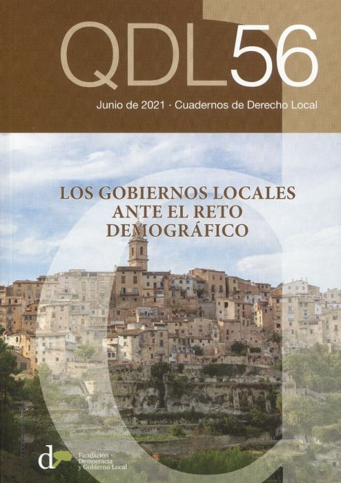Cuadernos de derecho local Nº 56. Junio de 2021. Los gobiernos locales ante el reto demográfico