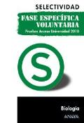 Selectividad. Fase específica voluntaria. Pruebas Acceso Universidad 2010. Biología.