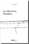 La vida en la frontera