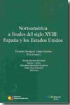 Norteamerica a finales del siglo XVIII: España y los Estados Unidos