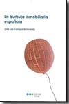 La burbuja inmobiliaria española