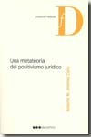 Una metateoría del positivismo jurídico