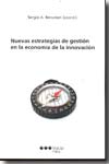 Nuevas estrategias de gestión en la economía de innovación