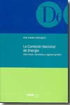 La Comisión Nacional de Energía. 9788497685733