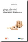 ¿Somos coherentes? España como agente de desarrollo internacional
