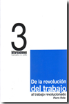 De la revolución del trabajo al trabajo revolucionado. Investigaciones sobre las transformaciones de la Unión Soviética y Rusia