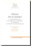 Perlas en el barro. La incorporación de la base de la pirámide de ingresos al sistema de libre mercado
 
