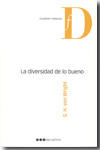 La diversidad de lo bueno