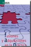 Fusiones y adquisiciones en la práctica