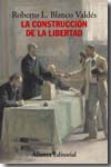 La construcción de la libertad