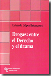 Drogas. Entre el Derecho y el drama