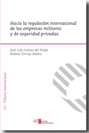 Hacia la regulación internacional de las empresas militares y de seguridad privadas