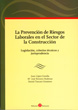 La Prevención de Riesgos Laborales en el Sector de la Construcción