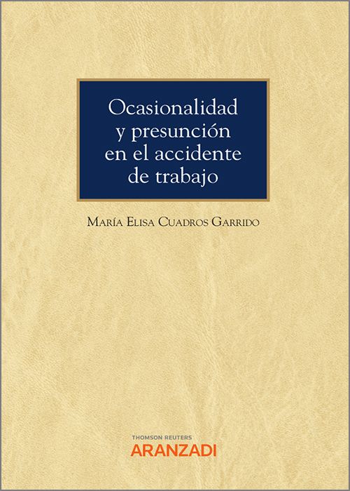 Ocasionalidad y presunción en el accidente de trabajo