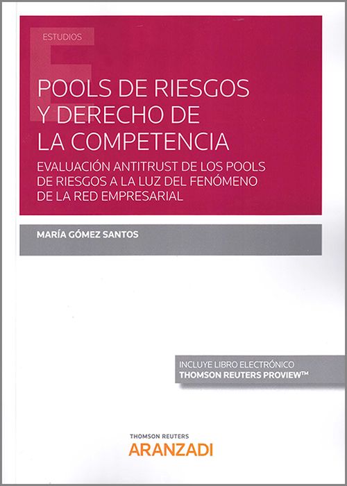 Pools de riesgos y derecho de la competencia