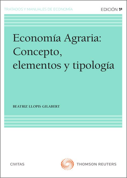 Economía agraria: concepto, elementos y tipología