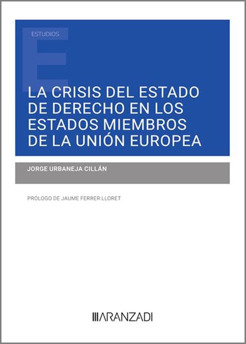 La crisis del Estado de derecho en los Estados miembros de la Unión Europea