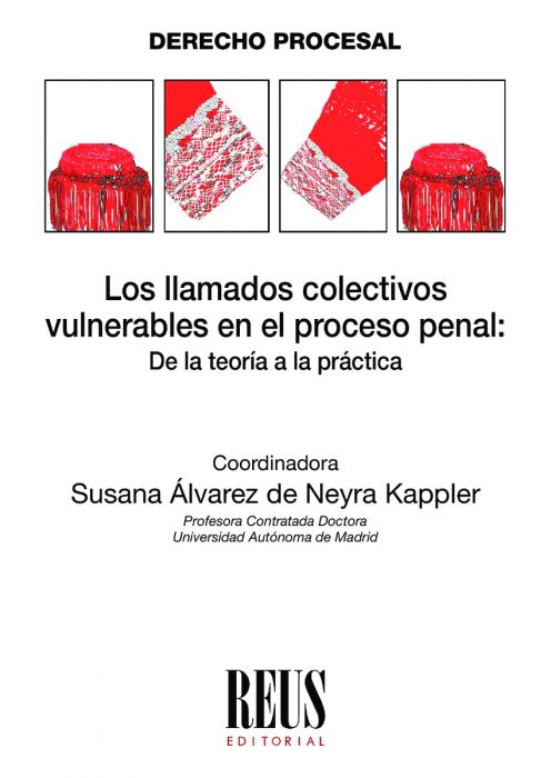 Los llamados colectivos vulnerables en el proceso penal
