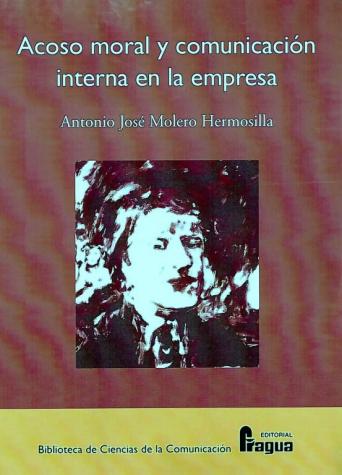 Acoso moral y comunicación interna en la empresa