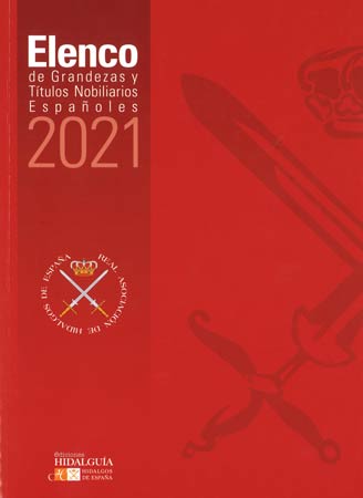 Elenco de grandezas y títulos nobiliarios españoles 2021
