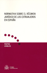 Normativa sobre el régimen jurídico de los extranjeros en España