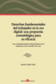 Derechos fundamentales del trabajador en la era digital. Una propuesta metodológica para su eficacia
