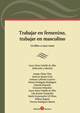 Trabajar en femenino, trabajar en masculino