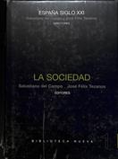 La sociedad. España siglo XXI