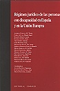Régimen jurídico de las personas con discapacidad en España y en la Unión Europea