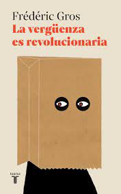 La vergüenza es revolucionaria