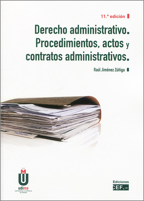 Derecho administrativo. Procedimientos, actos y contratos administrativos