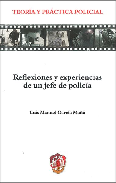Reflexiones y experiencias de un jefe de policía